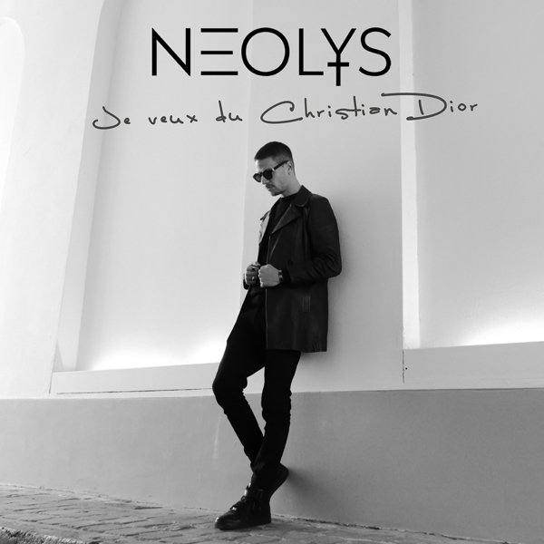 NEOLYS -Je veux du Christian Dior